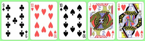 Nine of Clubs, Ten of Hearts, Ten of Spades, Jack of Hearts, Queen of Hearts